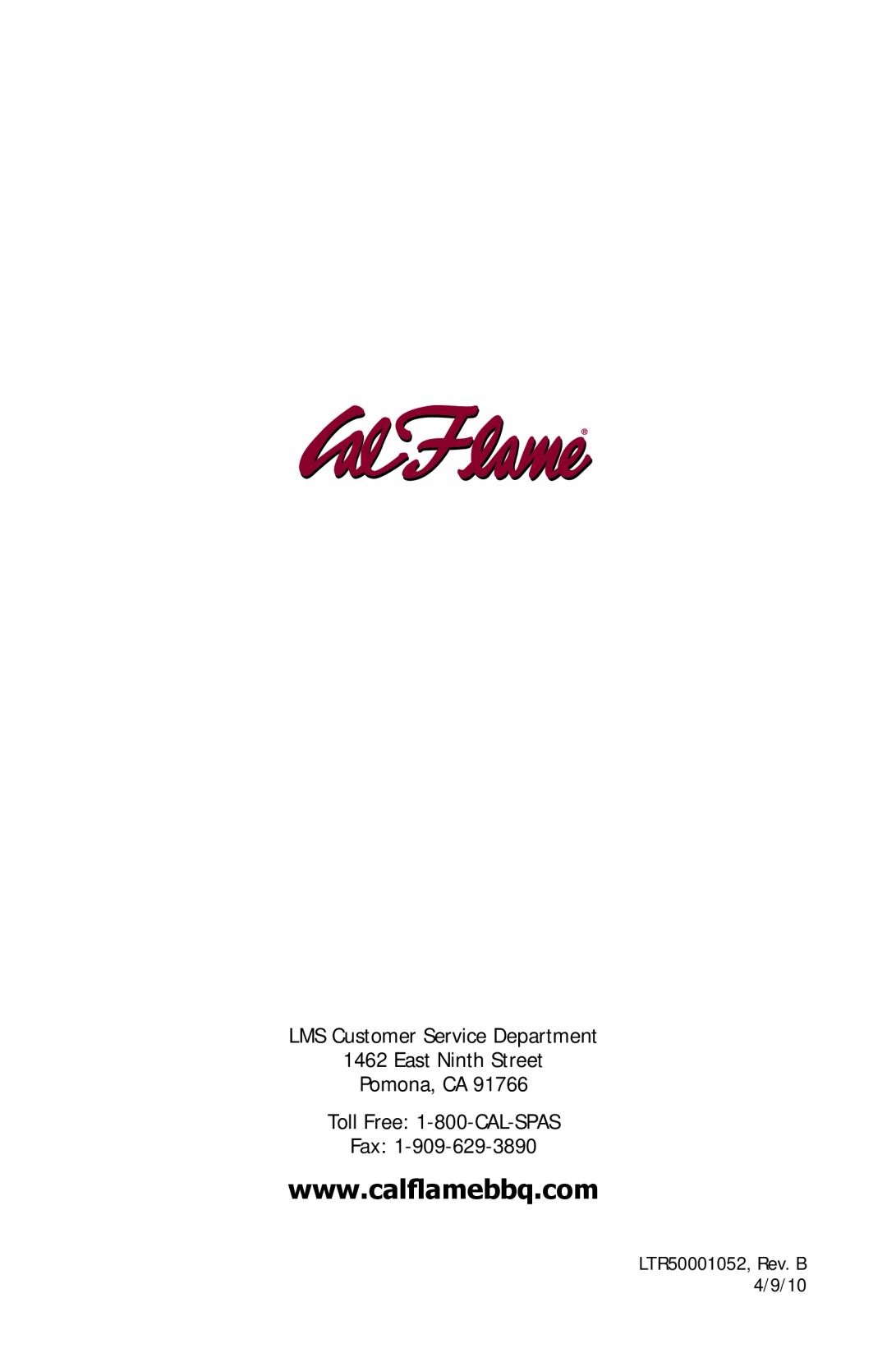 Cal Flame BBQ10967E manual LMS Customer Service Department, East Ninth Street Pomona, CA, Toll Free 1-800-CAL-SPAS Fax 