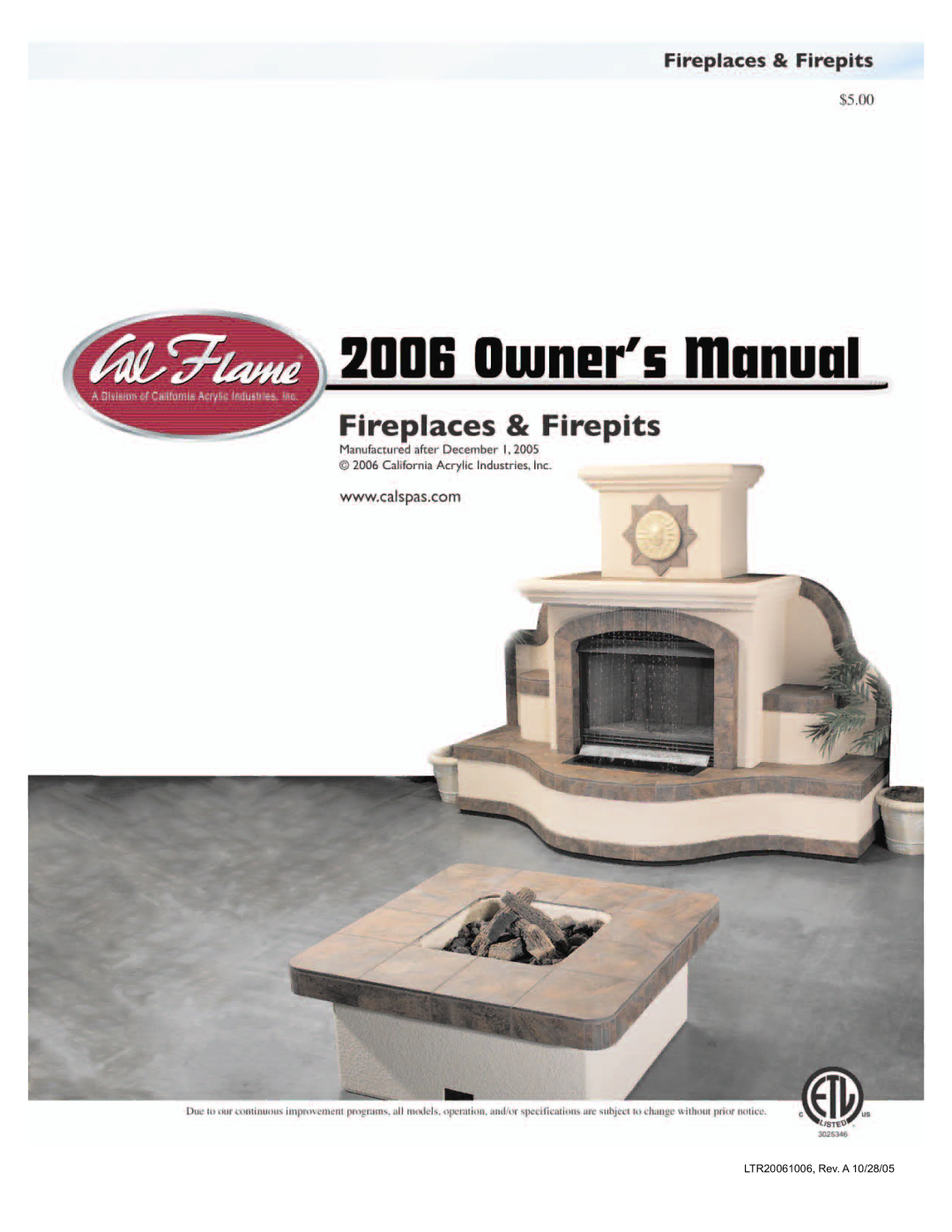 Cal Flame Fireplaces & Firepits 2006 manual LTR20061006, Rev. a 10/28/05 