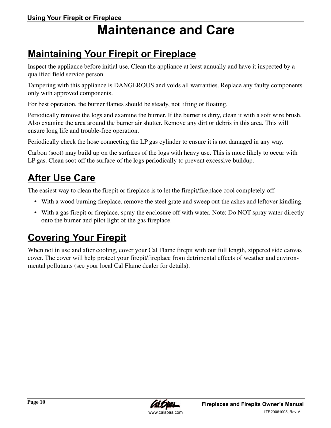 Cal Flame Fireplaces & Firepits 2006 manual Maintaining Your Firepit or Fireplace, After Use Care, Covering Your Firepit 