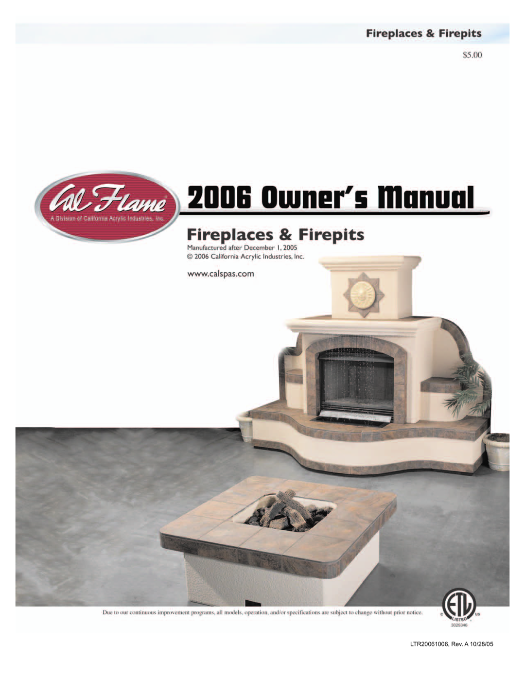 Cal Flame Fireplaces & Firepits 2006 manual LTR20061006, Rev. A 10/28/05 