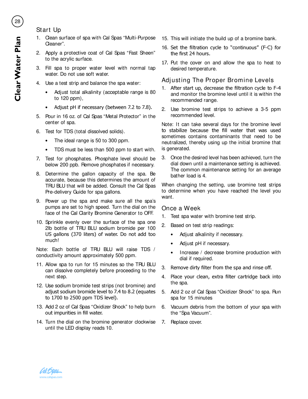 Cal Flame Portable Spa manual Adjusting The Proper Bromine Levels, Once a Week 