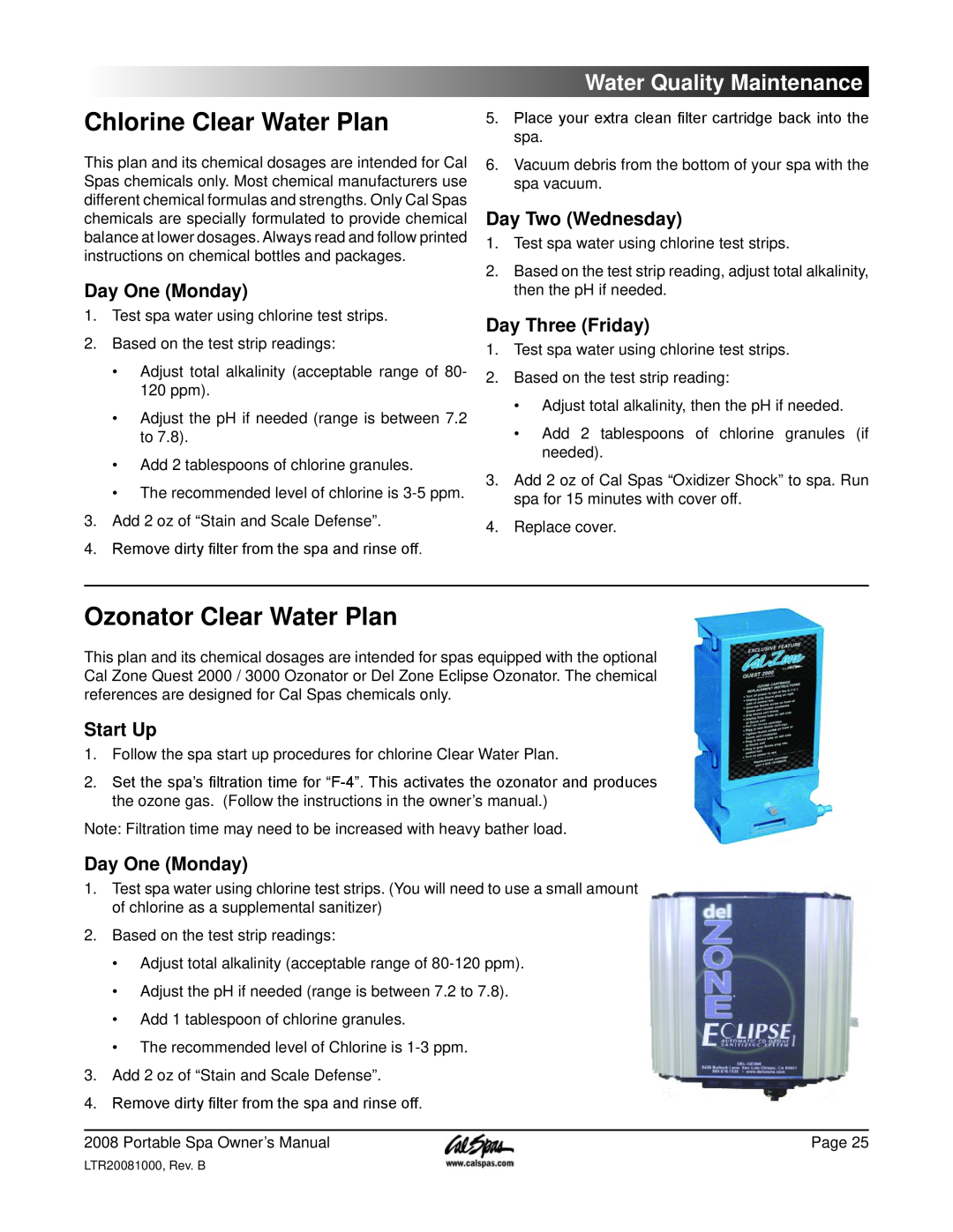 Cal Spas 6300 Chlorine Clear Water Plan, Ozonator Clear Water Plan, Day One Monday, Day Two Wednesday, Day Three Friday 