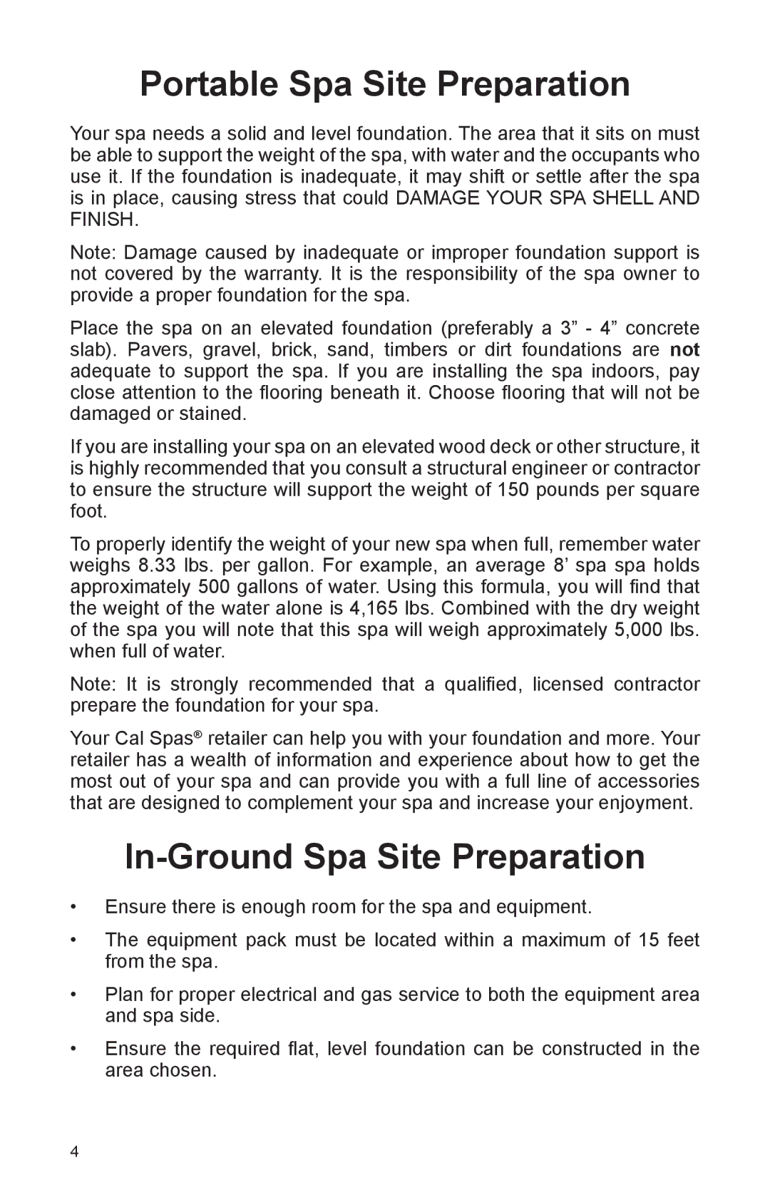 Cal Spas A844B, A857B, A844L, A826L, A726B, A726L, A969L, A744B Portable Spa Site Preparation, In-Ground Spa Site Preparation 