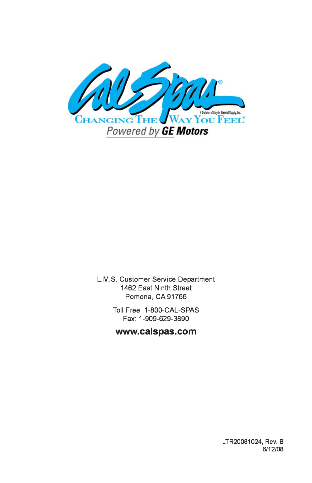 Cal Spas A744L, A857B manual L.M.S. Customer Service Department, East Ninth Street Pomona, CA, Toll Free: 1-800-CAL-SPAS Fax 