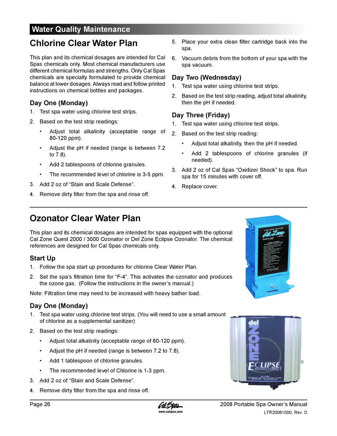 Cal Spas GFCI Chlorine Clear Water Plan, Ozonator Clear Water Plan, Day One Monday, Day Two Wednesday, Day Three Friday 