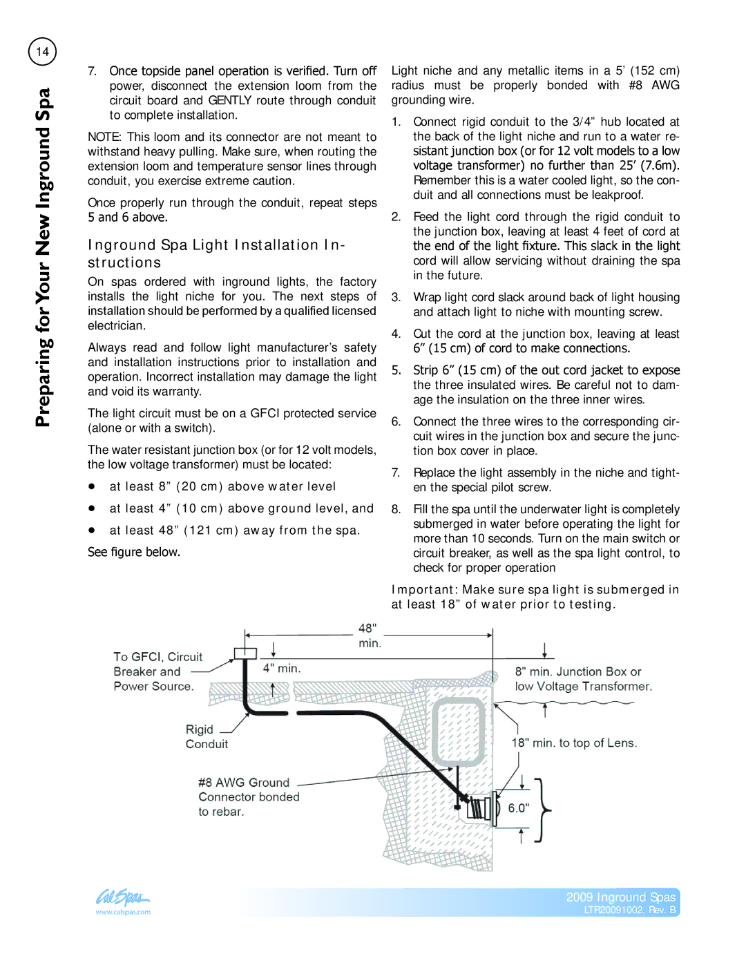 Cal Spas Inground Spas manual Inground Spa Light Installation In- structions, See figure below 