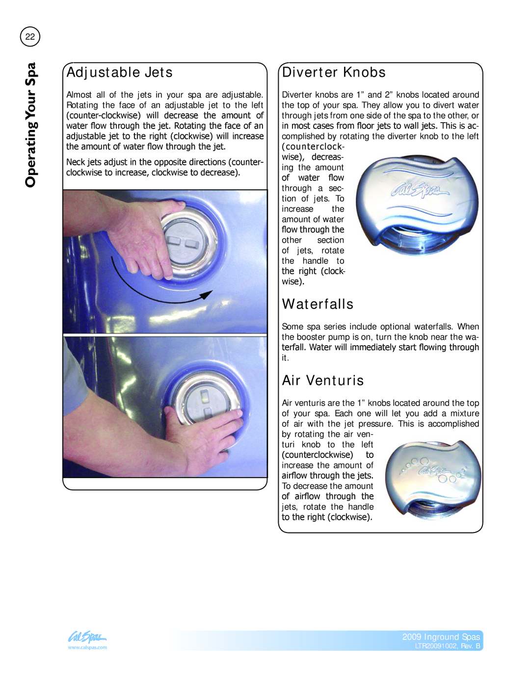 Cal Spas Inground Spas manual Adjustable Jets, Diverter Knobs, Waterfalls, Air Venturis 