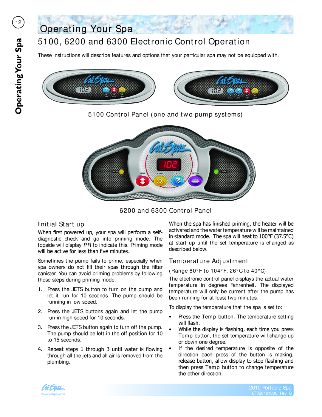 Cal Spas LTR20101000 manual Operating Your Spa, Operating SpaYour, 5100, 6200 and 6300 Electronic Control Operation 