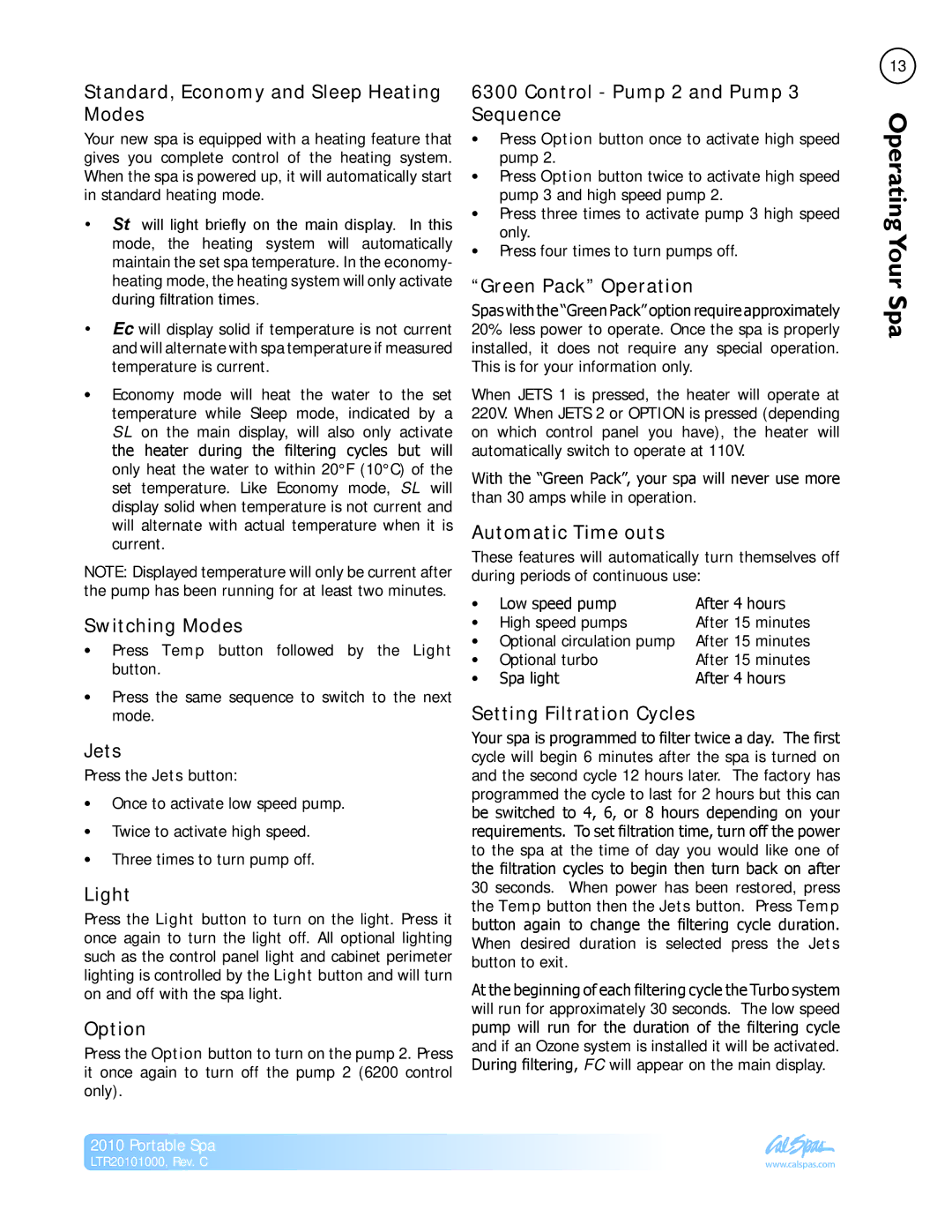 Cal Spas LTR20101000 Standard, Economy and Sleep Heating Modes, Switching Modes, Jets, Light, Option, Green Pack Operation 