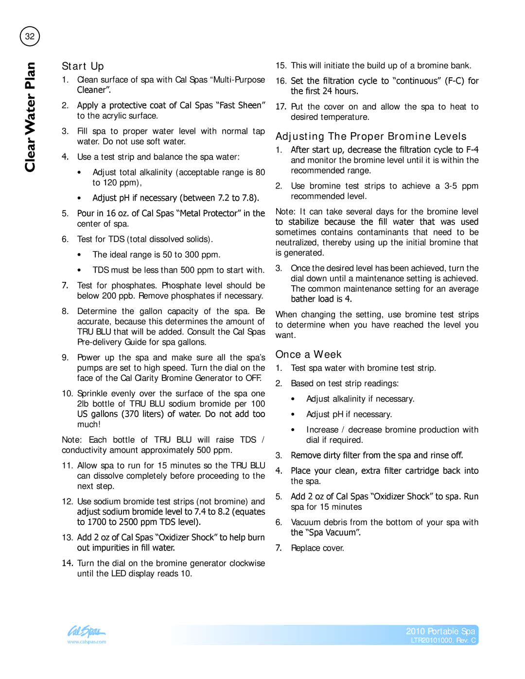 Cal Spas LTR20101000 manual Adjusting The Proper Bromine Levels, Once a Week 