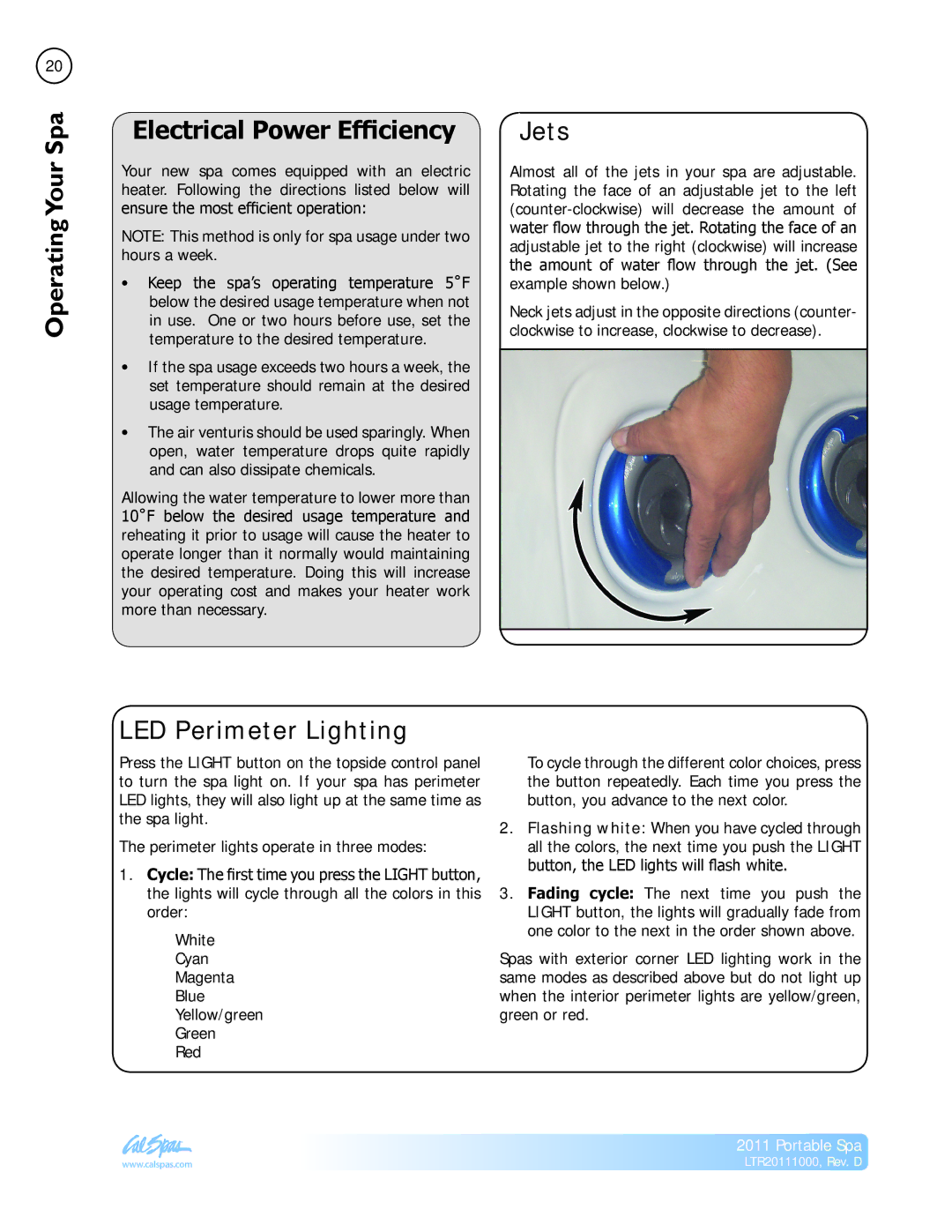 Cal Spas LTR20111000 manual Electrical Power Efficiency Jets, OperatingYour, LED Perimeter Lighting 