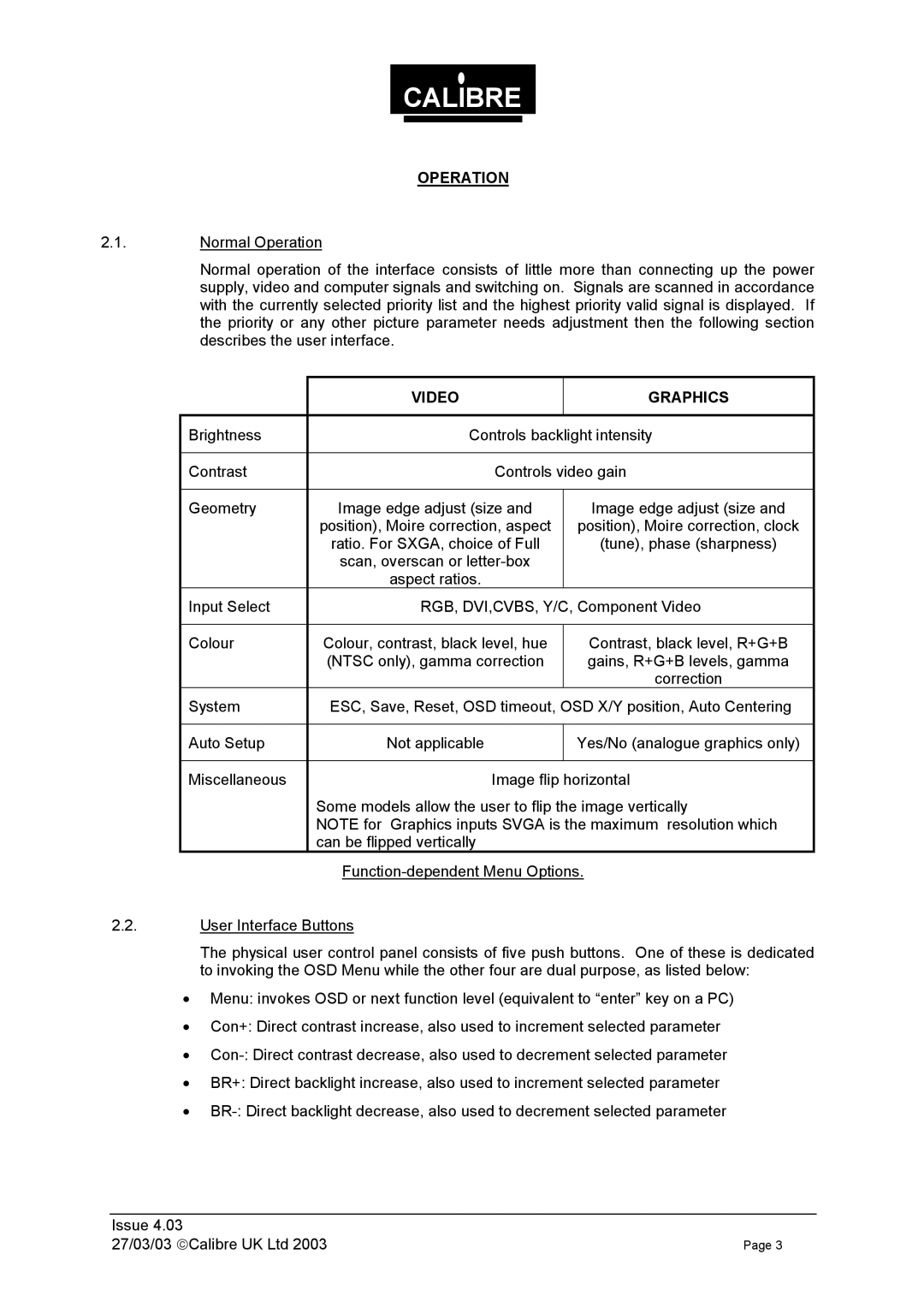 Calibre UK 270303 manual Operation, Video Graphics 