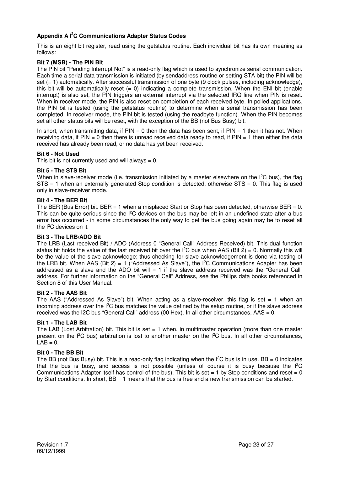 Calibre UK ICA93LV user manual Appendix a I2C Communications Adapter Status Codes, Bit 7 MSB The PIN Bit, Bit 6 Not Used 