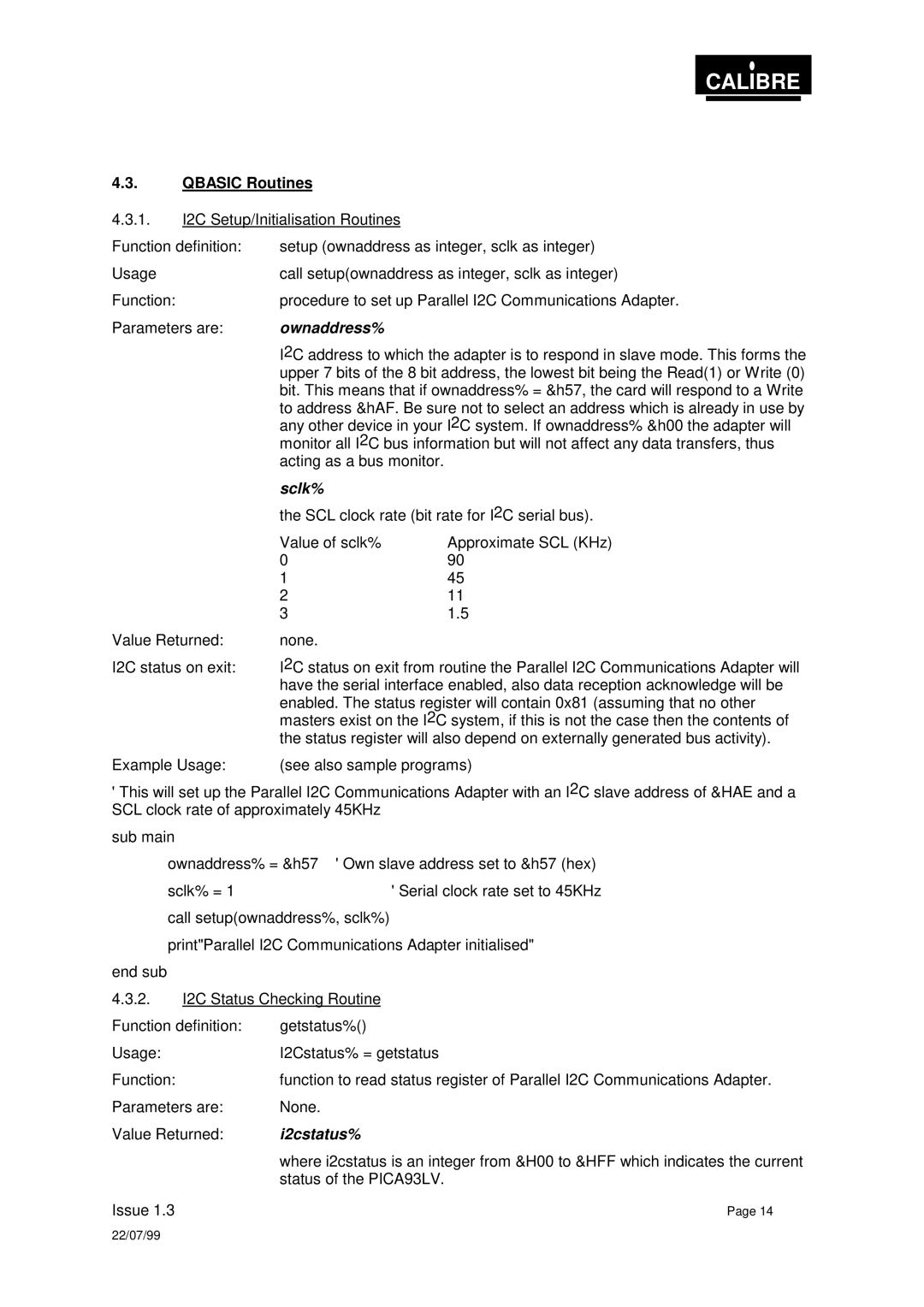 Calibre UK PICA93LV user manual Qbasic Routines, Ownaddress%, Sclk%, I2cstatus% 