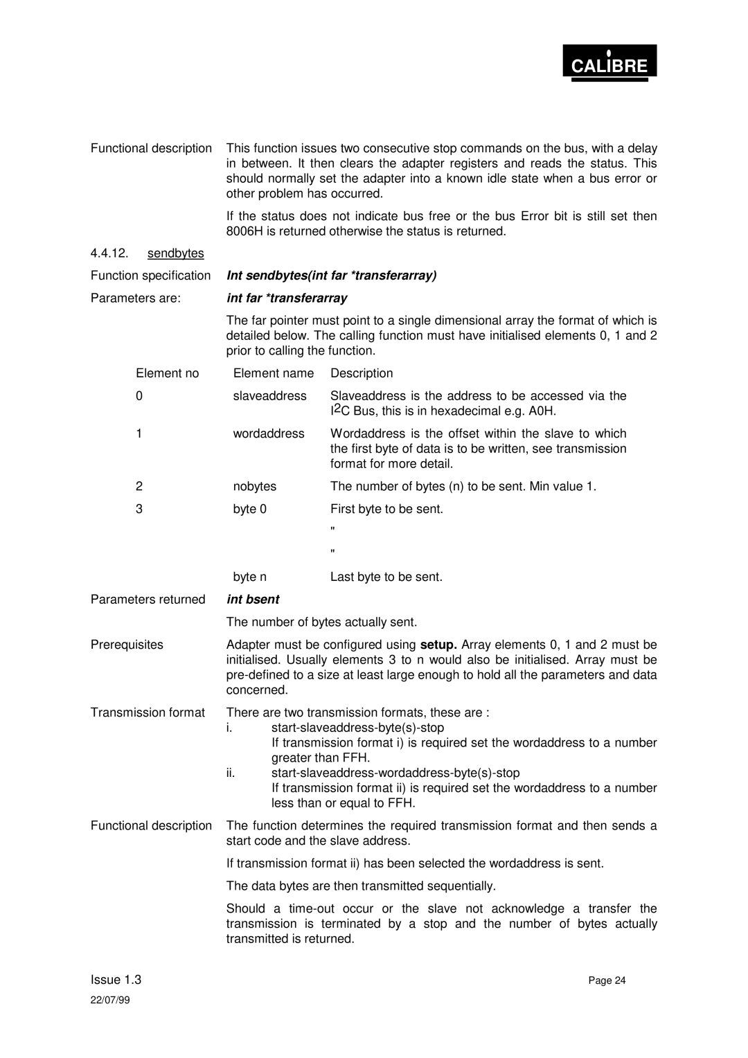 Calibre UK PICA93LV user manual Int sendbytesint far *transferarray, Int far *transferarray, Int bsent 