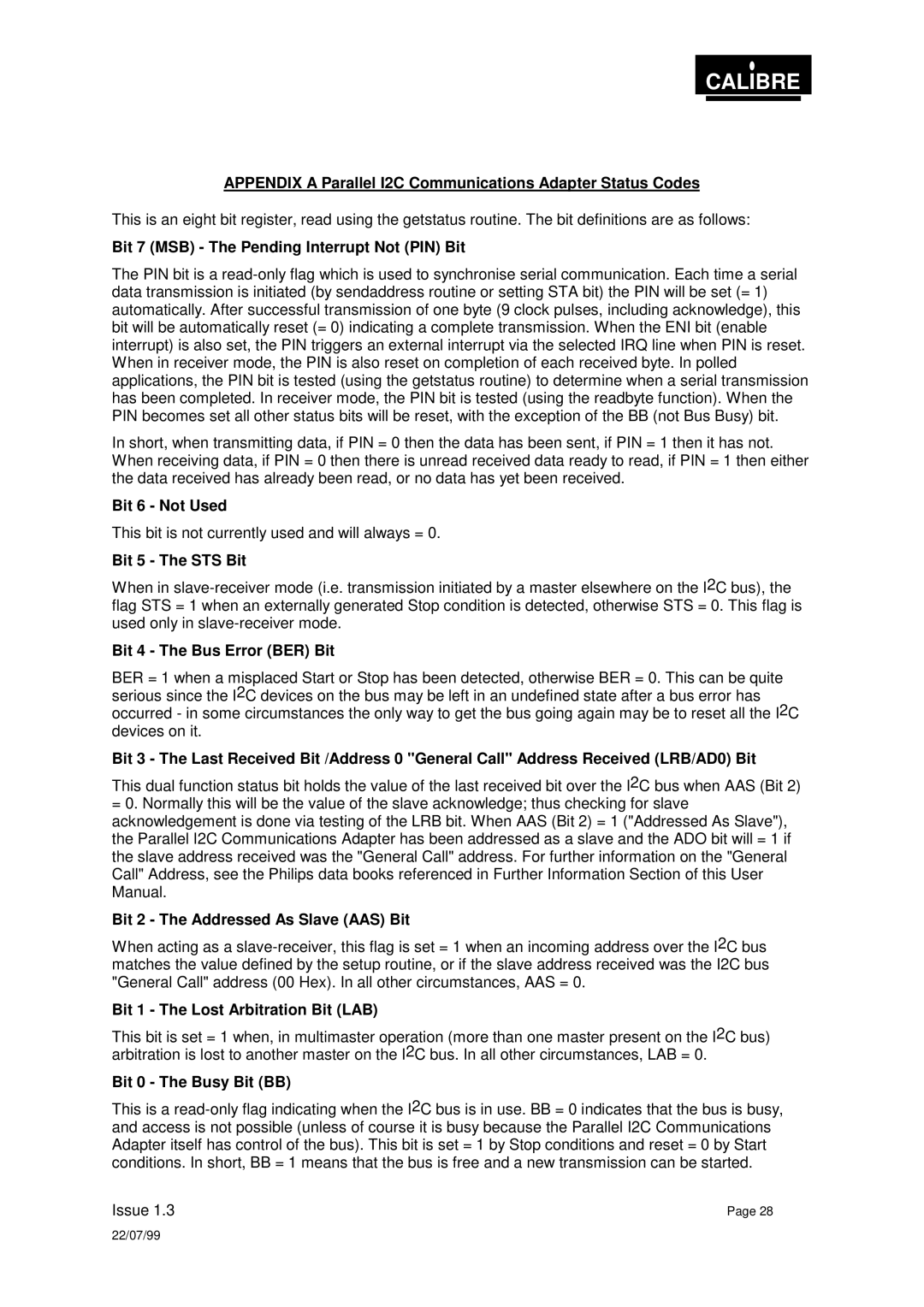 Calibre UK PICA93LV Appendix a Parallel I2C Communications Adapter Status Codes, Bit 6 Not Used, Bit 5 The STS Bit 