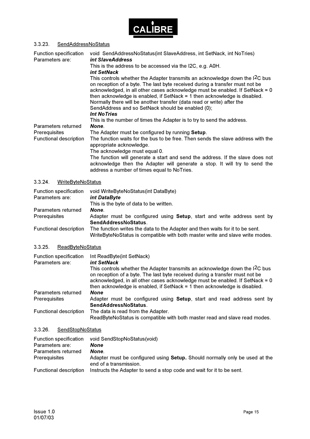 Calibre UK UCA93 manual Int SlaveAddress, SendAddressNoStatus 