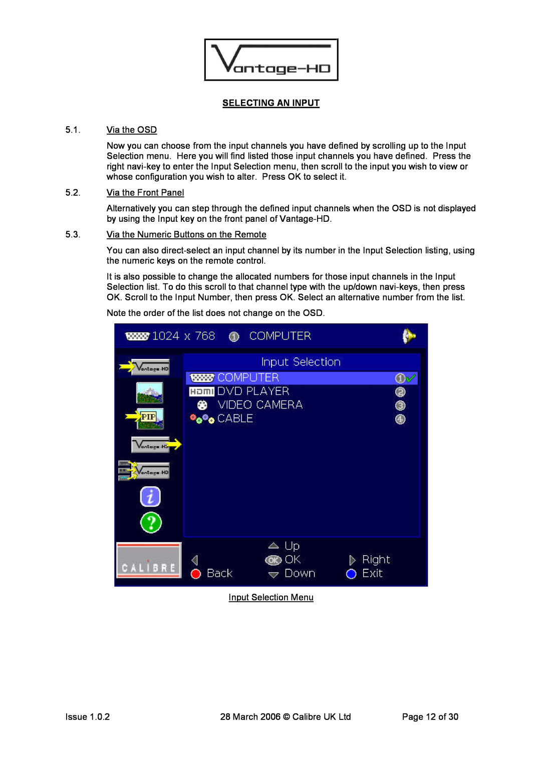 Calibre UK VANTAGE-HD manual Selecting An Input 