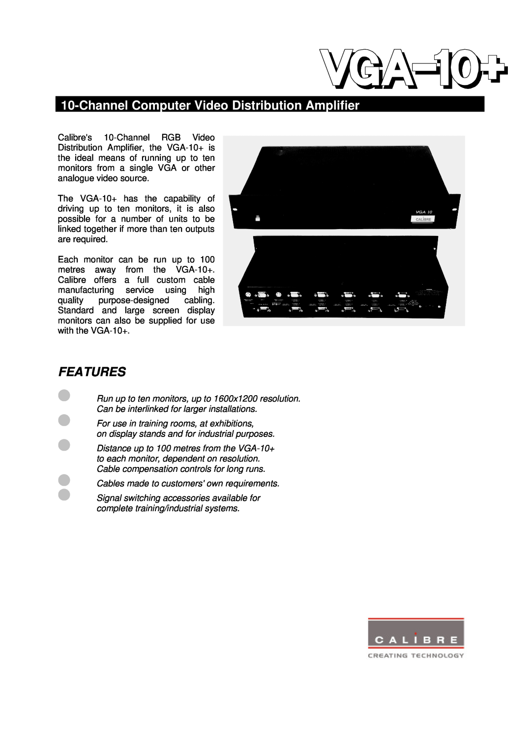 Calibre UK VGA-10+ manual ChannelComputer Video Distribution Amplifier, Features 
