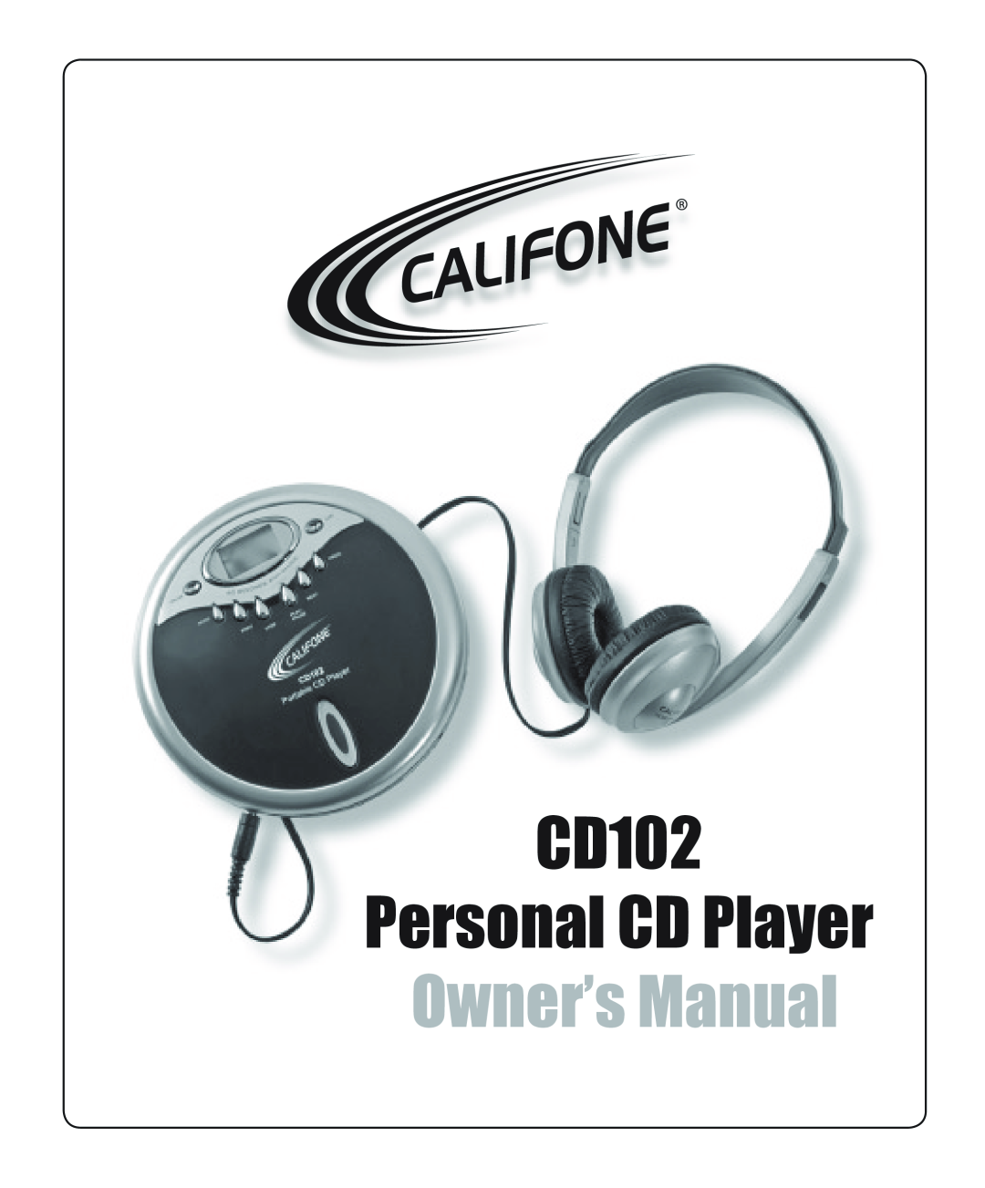 Califone owner manual CD102 Personal CD Player 