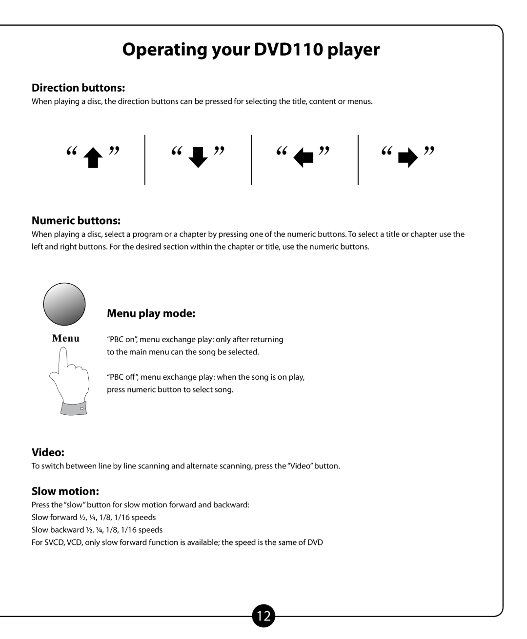 Califone DVD-110 owner manual Direction buttons, Numeric buttons, Menu play mode, Video, Slow motion 