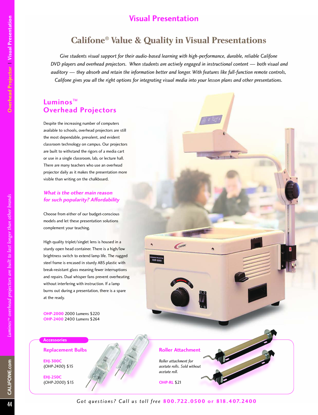 Califone OHP-2400, OHP-2000 specifications Califone Value & Quality in Visual Presentations, Luminos Overhead Projectors 