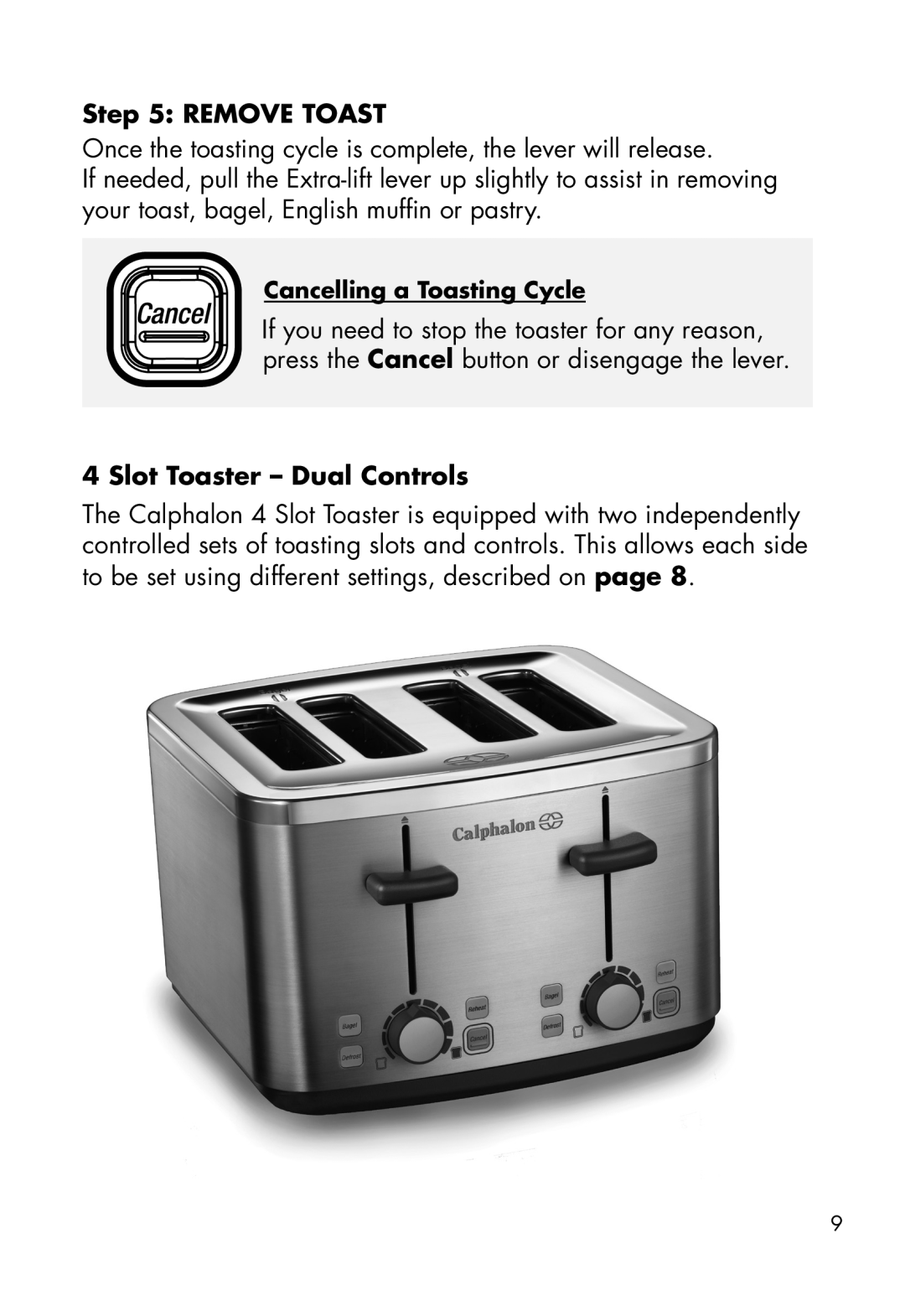 Calphalon 1779206, 1779207 manual Remove Toast, Slot Toaster - Dual Controls, Cancelling a Toasting Cycle 