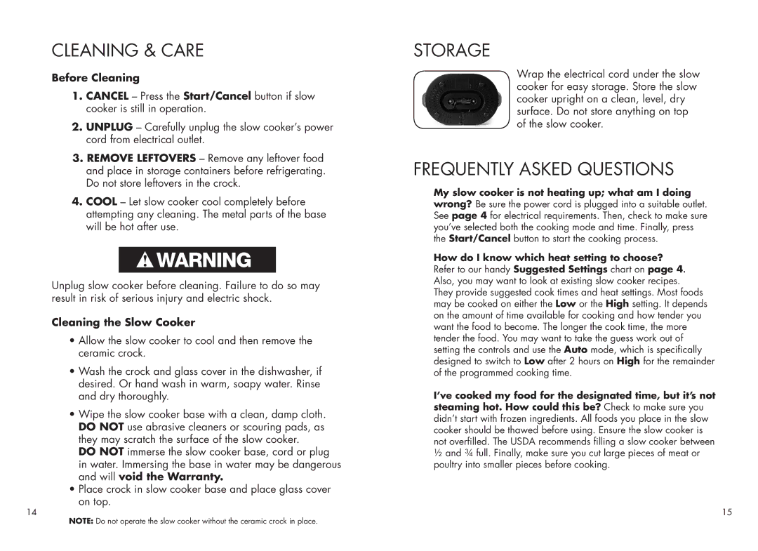 Calphalon 1779208 manual Cleaning & Care, Storage, Frequently Asked Questions, Before Cleaning, Cleaning the Slow Cooker 