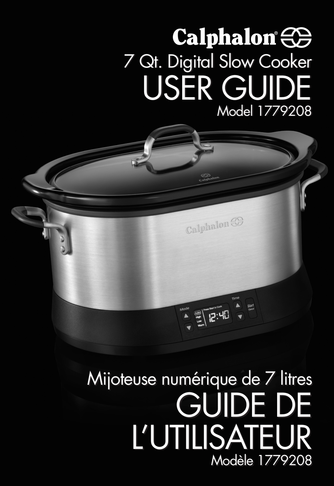 Calphalon 1779208 manual User Guide, Guide De L’Utilisateur, 7 Qt. Digital Slow Cooker, Mijoteuse numérique de 7 litres 