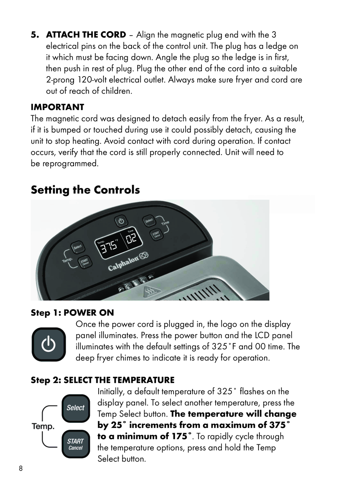 Calphalon HE380DF manual Setting the Controls, Power on, Select the Temperature 