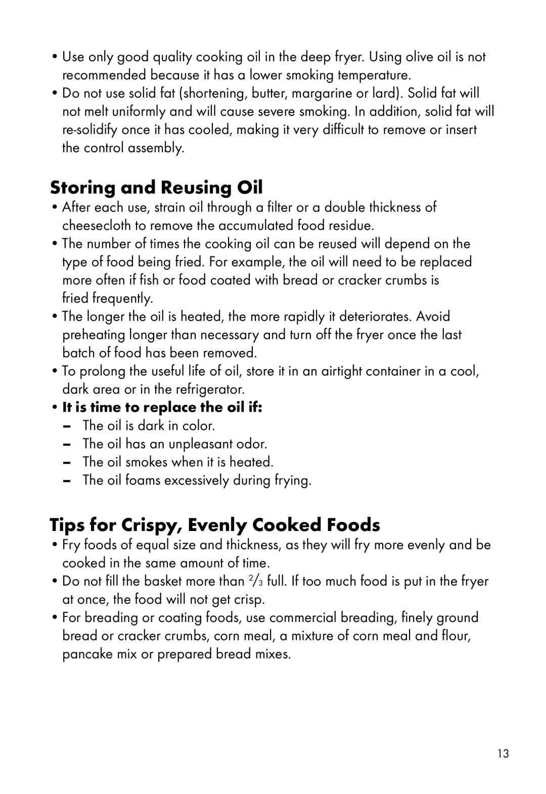 Calphalon HE380DF manual Storing and Reusing Oil, Tips for Crispy, Evenly Cooked Foods, It is time to replace the oil if 