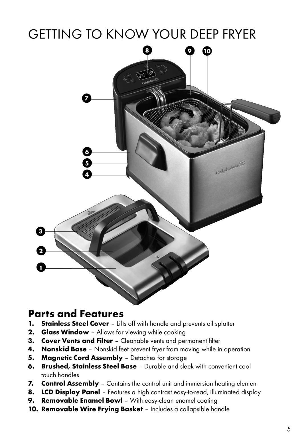 Calphalon HE380DF manual Getting To Know Your Deep Fryer, Parts and Features, Magnetic Cord Assembly - Detaches for storage 
