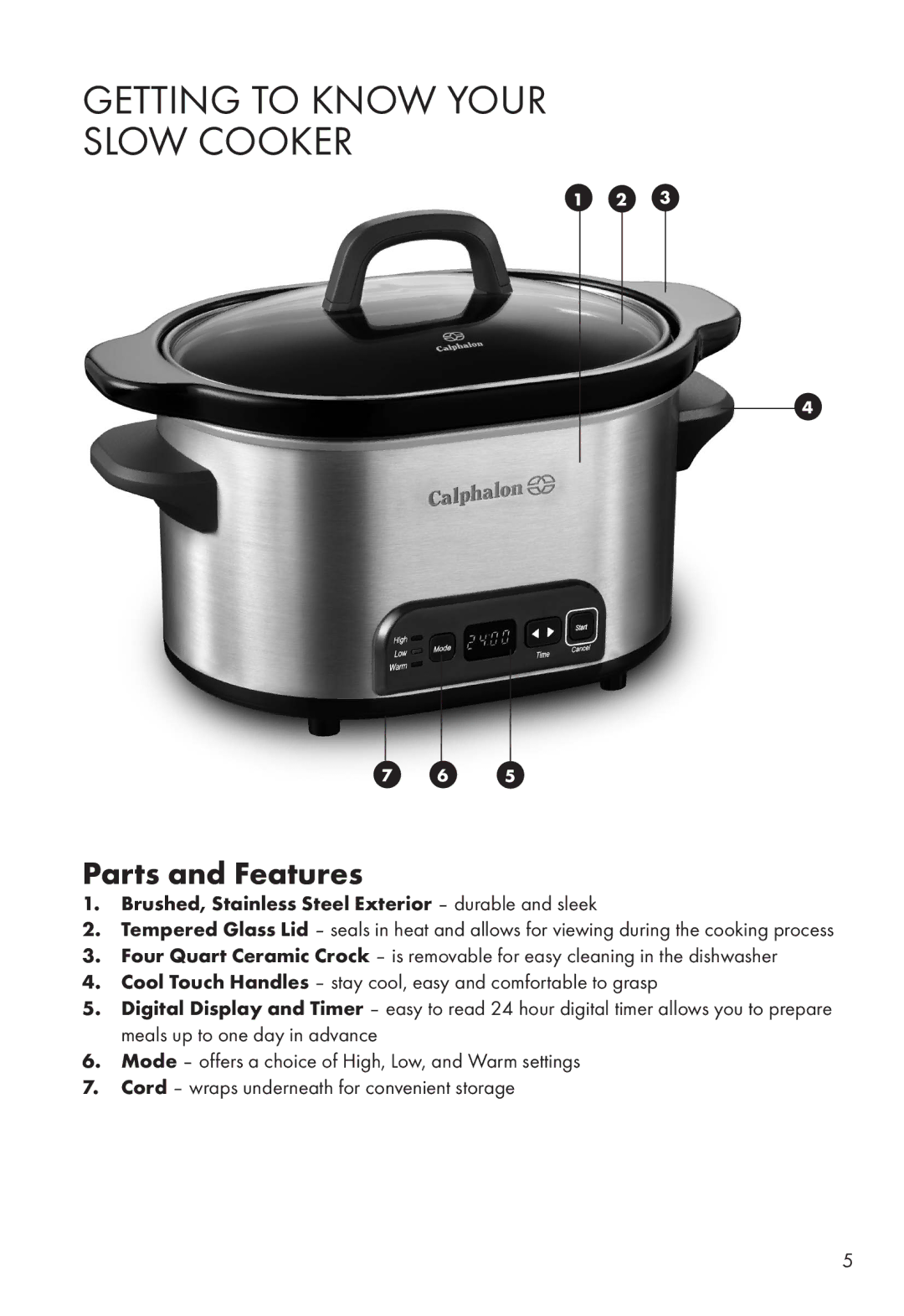 Calphalon HE400SC manual Getting to Know Your Slow Cooker, Parts and Features 