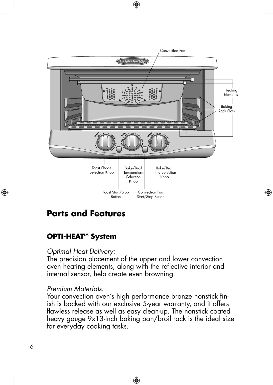 Calphalon he650co manual Parts and Features, OPTI-HEATTMSystem, Optimal Heat Delivery, Premium Materials 