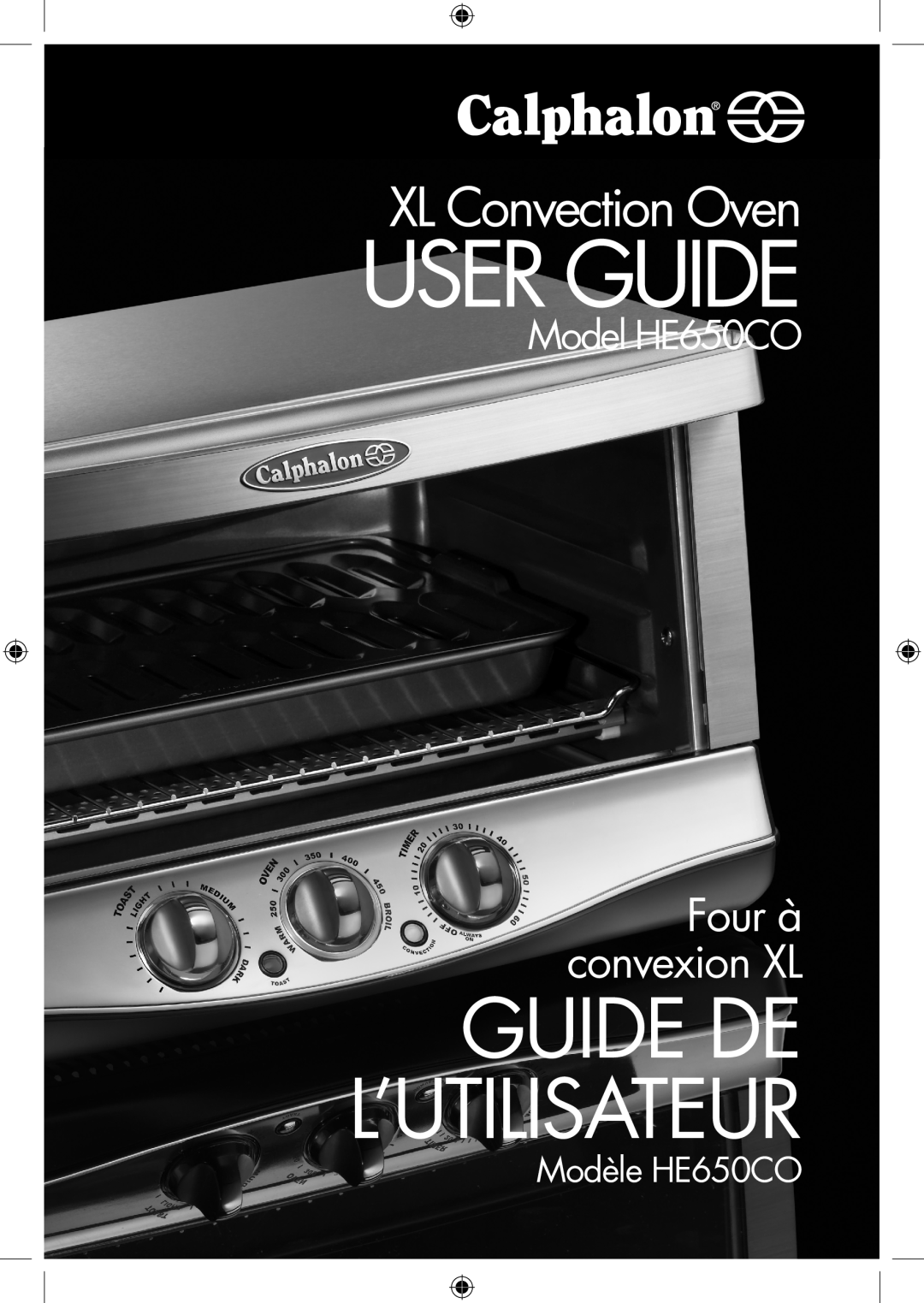 Calphalon he650co manual Model HE650CO, Modèle HE650CO, User Guide, Guide De L’Utilisateur, XL Convection Oven 