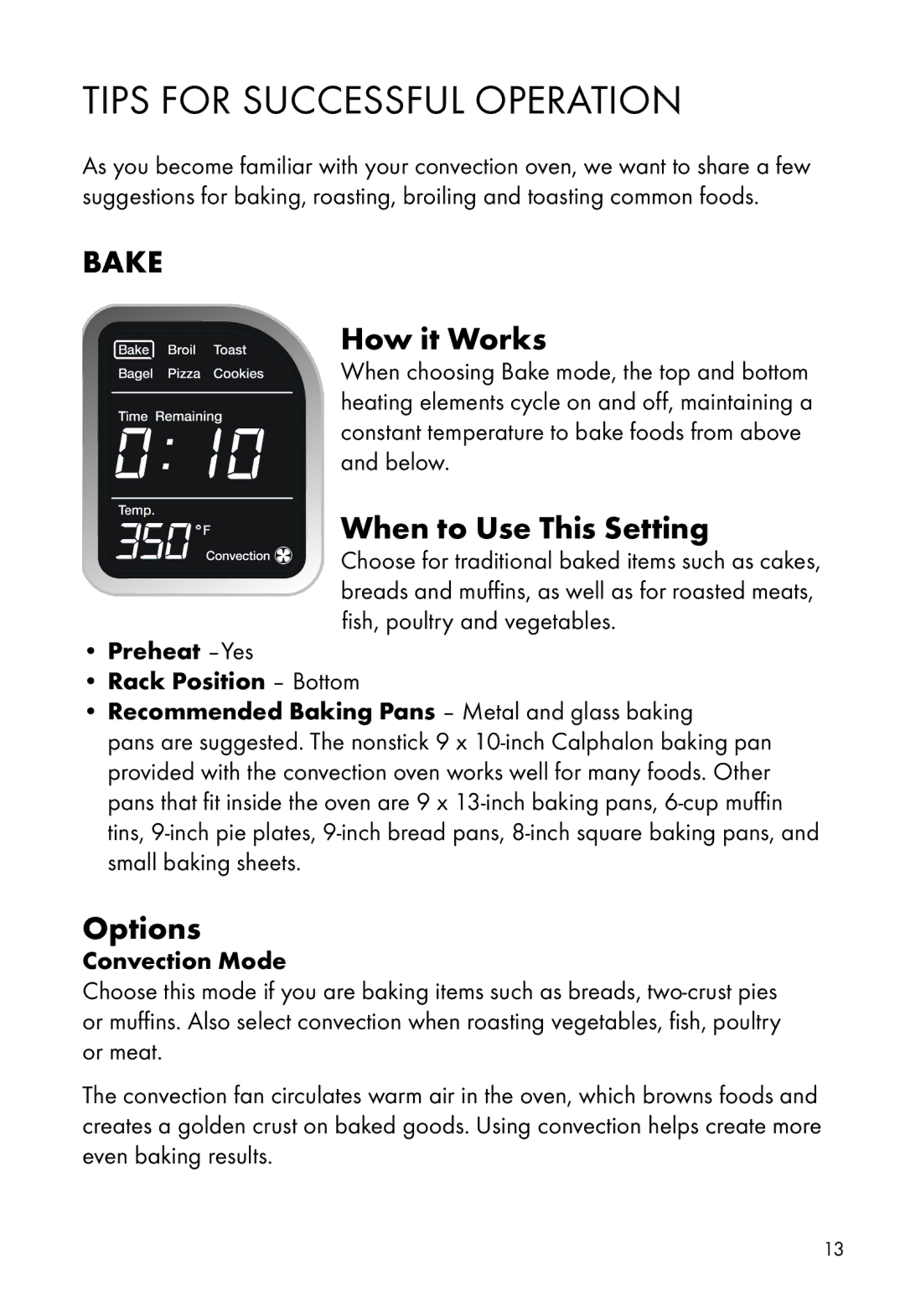 Calphalon HE700CO manual Tips for Successful Operation, Bake, How it Works, When to Use This Setting, Options 