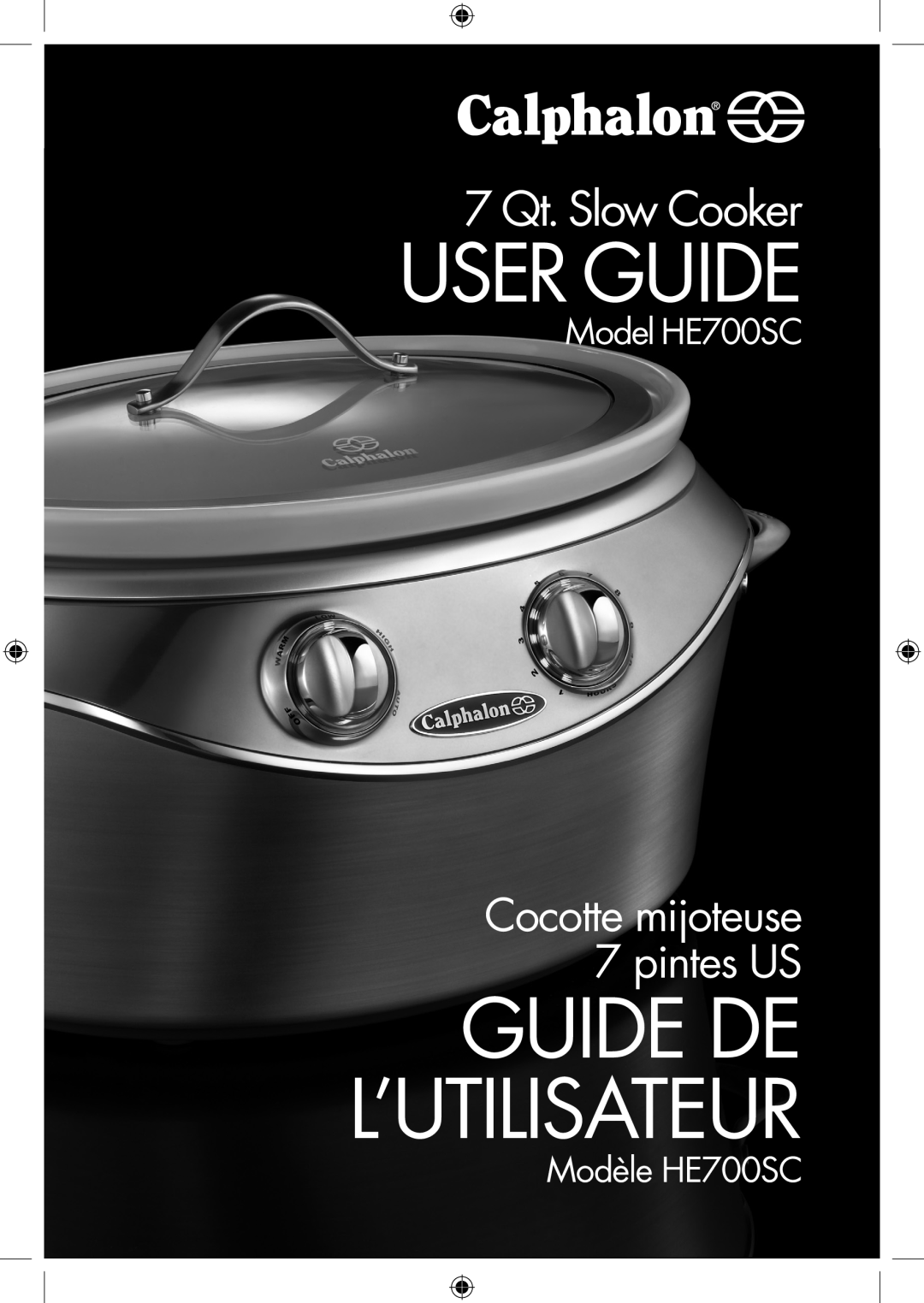 Calphalon manual Modèle HE700SC, User Guide, Guide De L’Utilisateur, 7 Qt. Slow Cooker, Cocotte mijoteuse 7 pintes US 