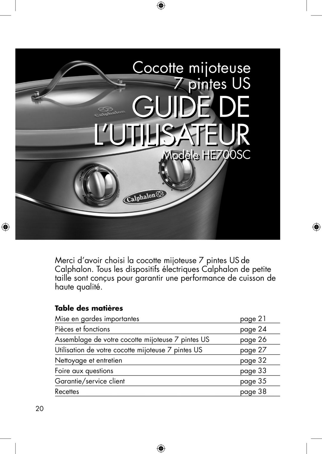 Calphalon manual Modèlele HE700SC, Guide De L’Utilisateur, Cocottette mijoteuseij t 7 pintesi t US, Table des matières 