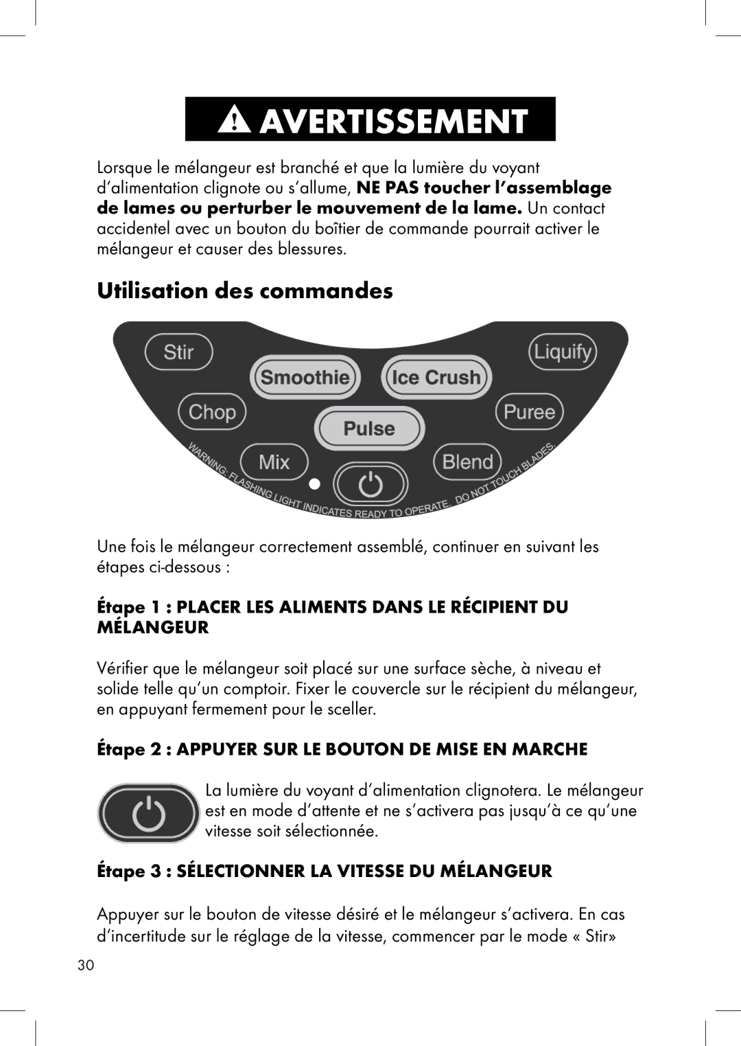 Calphalon ME600BL, 1832449 manual Utilisation des commandes, Étape 1 Placer LES Aliments Dans LE Récipient DU Mélangeur 