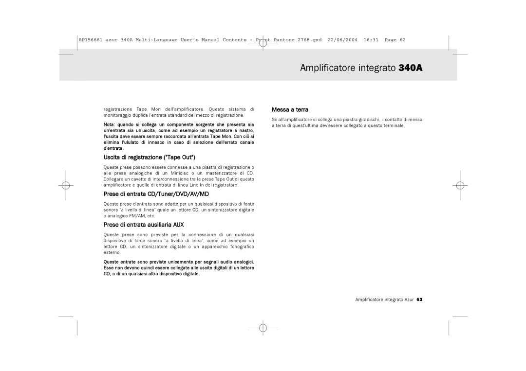 Cambridge Audio 340A user manual Messa a terra, Uscita di registrazione Tape Out, Prese di entrata CD/Tuner/DVD/AV/MD 