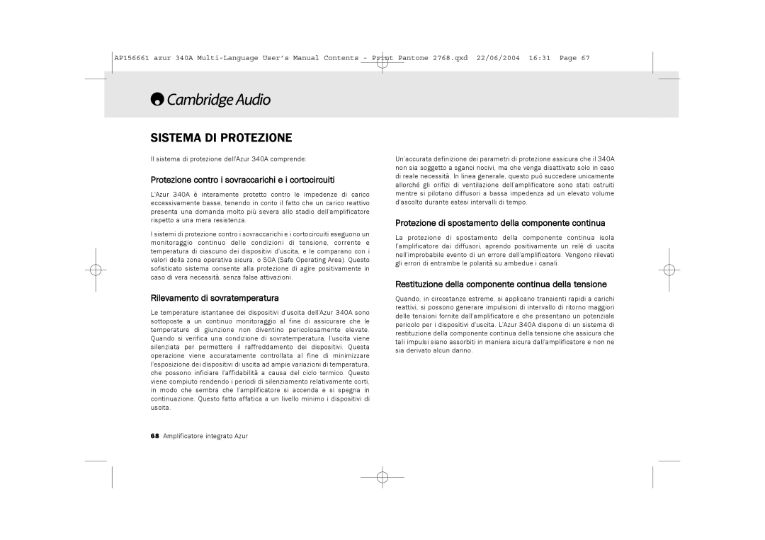 Cambridge Audio 340A user manual Sistema DI Protezione, Protezione contro i sovraccarichi e i cortocircuiti 