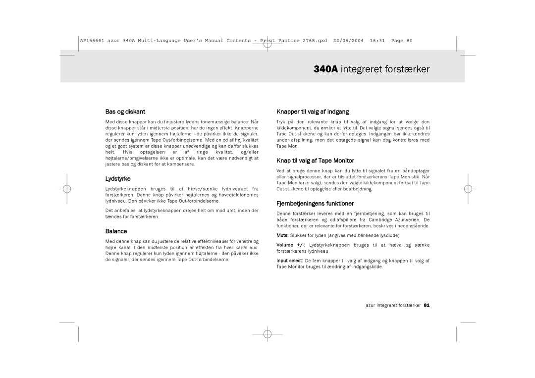 Cambridge Audio 340A user manual Bas og diskant, Lydstyrke, Knapper til valg af indgang, Knap til valg af Tape Monitor 