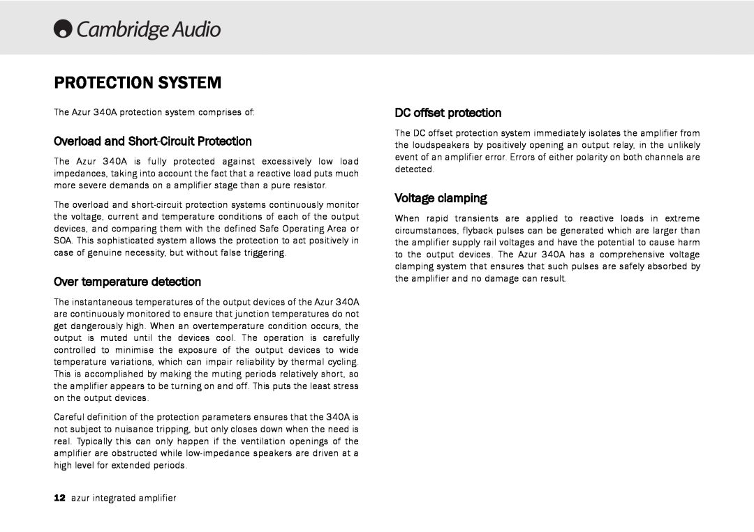 Cambridge Audio 340A Protection System, Overload and Short-CircuitProtection, Over temperature detection, Voltage clamping 
