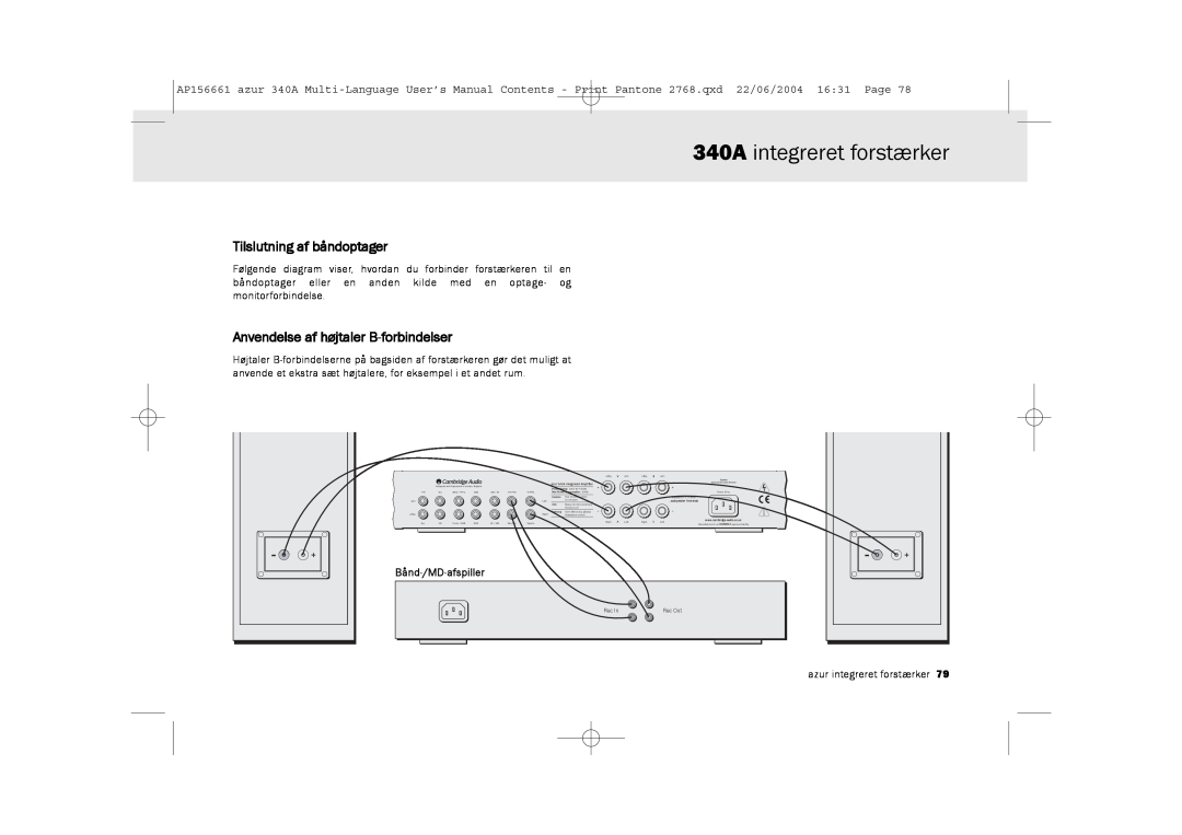 Cambridge Audio 340A integreret forstærker, Tilslutning af båndoptager, Anvendelse af højtaler B-forbindelser 
