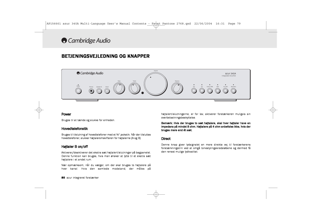 Cambridge Audio 340A user manual Betjeningsvejledning Og Knapper, Power, Hovedtelefonstik, Højtaler B on/off, Direct 