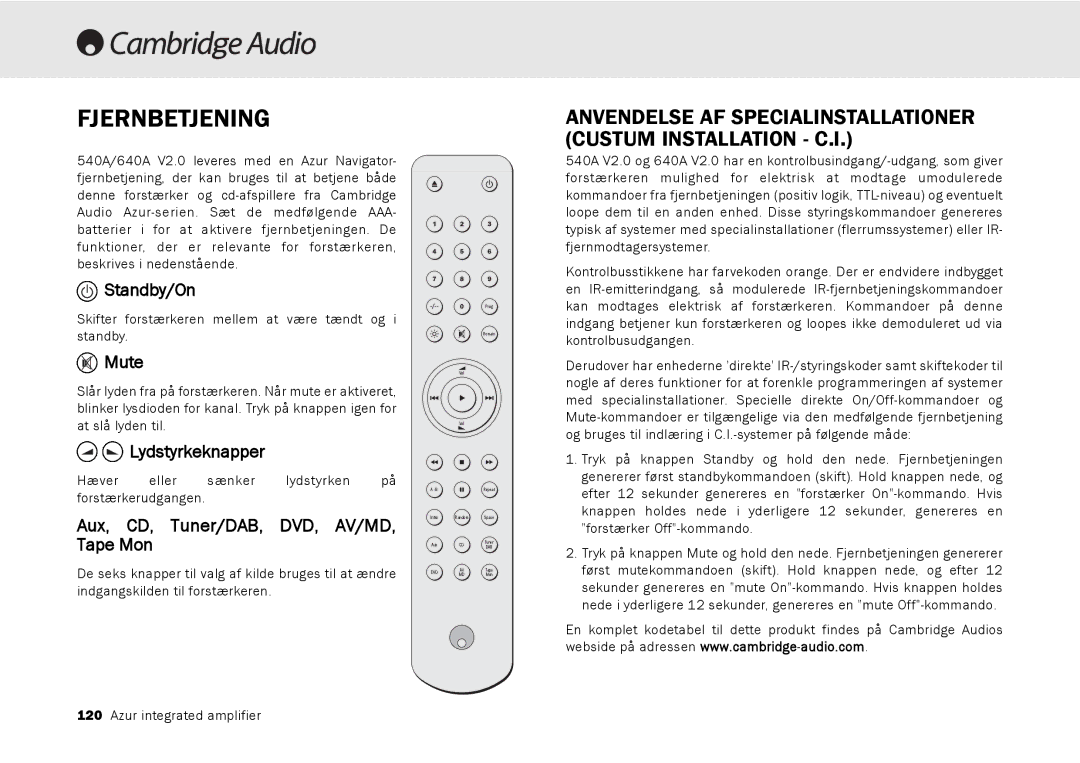 Cambridge Audio 540A, 640A user manual Fjernbetjening, Lydstyrkeknapper 