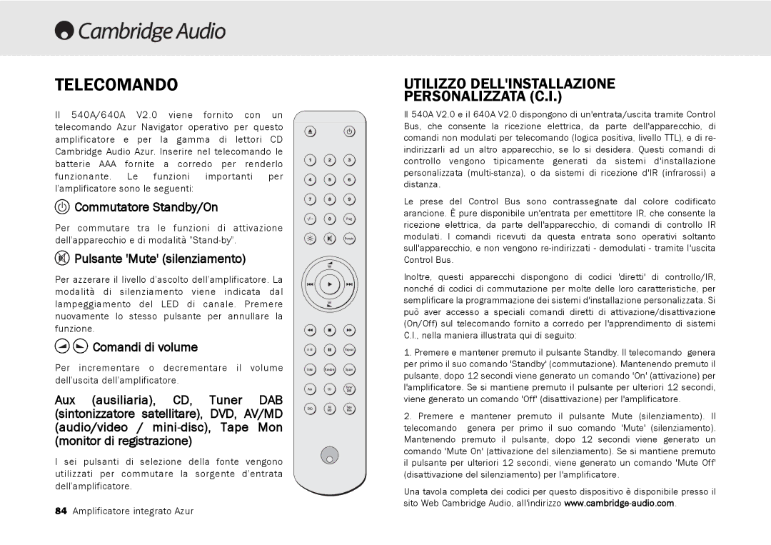 Cambridge Audio 540A, 640A user manual Telecomando, Pulsante Mute silenziamento, Comandi di volume 