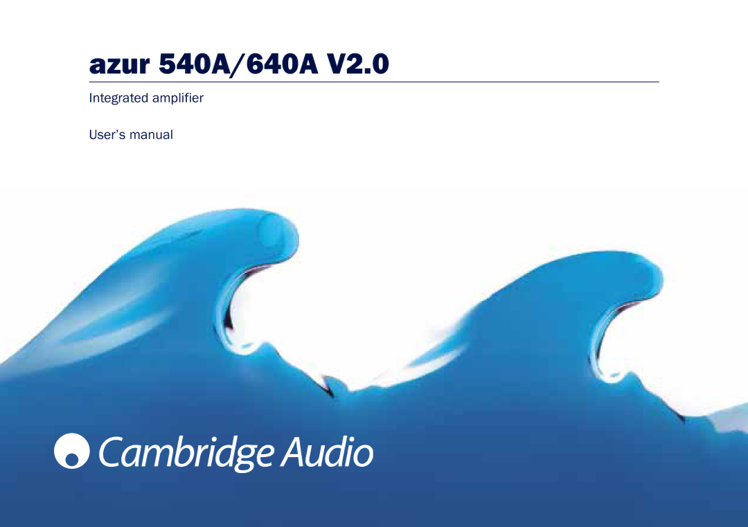 Cambridge Audio user manual Azur 540A/640A 