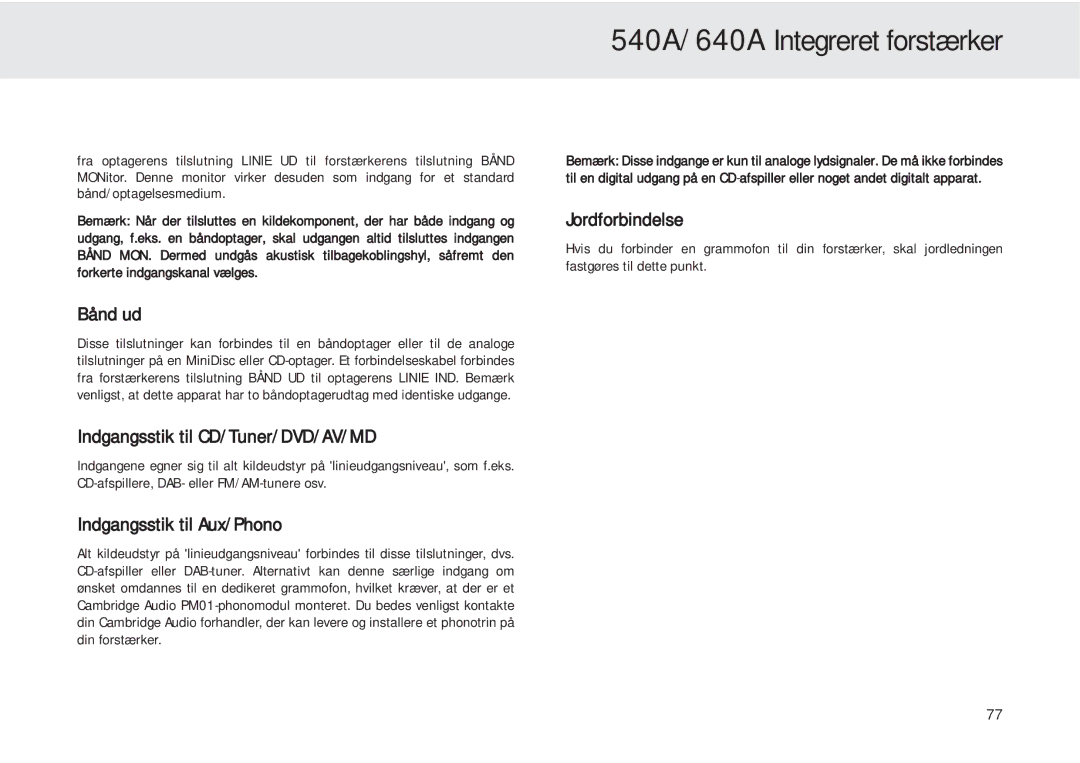 Cambridge Audio 540A user manual Bånd ud, Indgangsstik til CD/Tuner/DVD/AV/MD, Indgangsstik til Aux/Phono, Jordforbindelse 