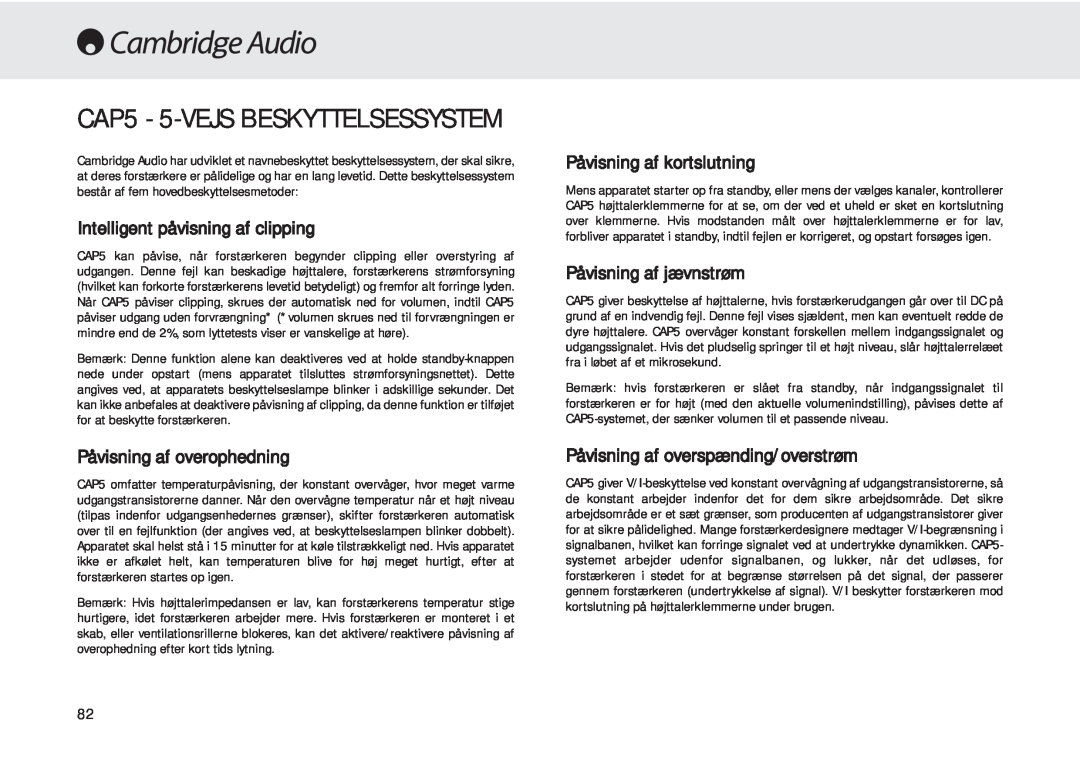 Cambridge Audio 540A CAP5 - 5-VEJSBESKYTTELSESSYSTEM, Intelligent påvisning af clipping, Påvisning af overophedning 